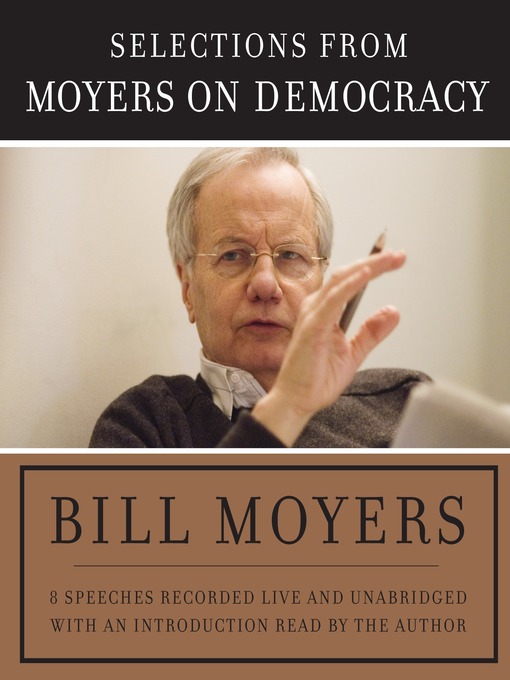 Title details for Moyers on Democracy by Bill Moyers - Available
